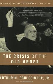 Cover of: The crisis of the old order, 1919-1933 by Arthur M. Schlesinger, Jr.
