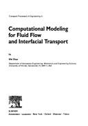 Cover of: Computational modeling for fluid flow and interfacial transport