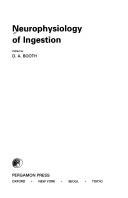 Cover of: Neurophysiology of ingestion by edited by D.A. Booth.