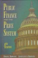 Public finance and the price system by Edgar K. Browning