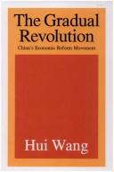 Cover of: The gradual revolution: China's economic reform movement