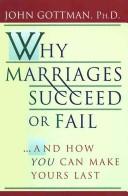 Why marriages succeed or fail by John Mordechai Gottman
