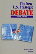 Cover of: The new U.S. strategic debate
