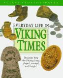 Cover of: Everyday life in Viking times