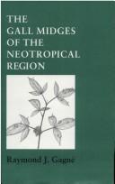 Cover of: The gall midges of the neotropical region