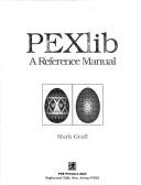 Cover of: PEXlib, a reference manual