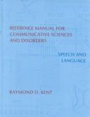 Cover of: Reference manual for communicative sciences and disorders: speech and language