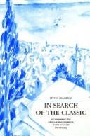 Cover of: In search of the classic: reconsidering the Greco-Roman tradition, Homer to Valéry and beyond