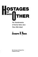 Hostages of each other by Joseph V. Rees