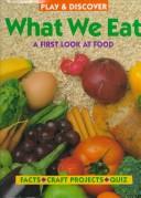 Cover of: What we eat by Sara Lynn