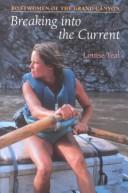 Breaking into the current by Louise Teal