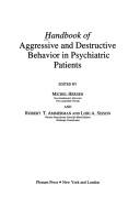Cover of: Handbook of aggressive and destructive behavior in psychiatric patients by edited by Michel Hersen, and Robert T. Ammerman, and Lori A. Sisson.