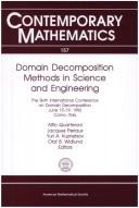 Cover of: Domain decomposition methods in science and engineering by International Conference on Domain Decomposition (6th 1992 Como, Italy)