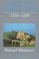 Cover of: Angevin England, 1154-1258 by Richard Mortimer