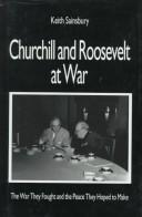 Cover of: Churchill and Roosevelt at war: the war they fought and the peace they hoped to make