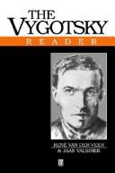 The Vygotsky reader by L. S. Vygotskiĭ