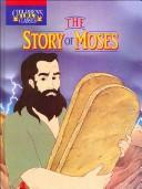 Cover of: The story of Moses by Bill Yenne