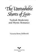 Cover of: The Unreadable shores of love by Victoria Rowe Holbrook