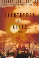 Cover of: Countrymen of bones by Robert Olen Butler