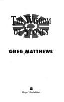 Cover of: The wisdom of stones by Greg Matthews