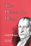 Cover of: The heterodox Hegel