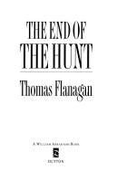 Cover of: The end of the hunt by Thomas James Bonner Flanagan