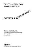 Cover of: Ophthalmology board review [of] optics & refraction by Brent J. MacInnis