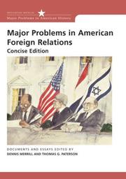 Cover of: Major Problems in American Foreign Relations by Thomas G. Paterson, Dennis Merrill