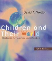 Children and their world by David A. Welton, John T. Mallan