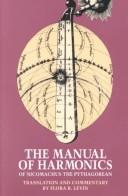 Cover of: The manual of harmonics of Nicomachus the Pythagorean