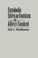 Cover of: Symbolic interactionism as affect control