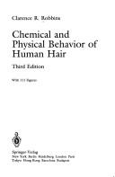 Cover of: Chemical and physical behavior of human hair