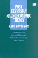 Cover of: Post Keynesian macroeconomic theory by Davidson, Paul