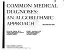 Cover of: Common medical diagnoses | Patrice M. Healey