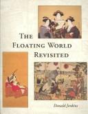 Cover of: The Floating World revisited by Donald Jenkins