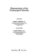 Pharmacology of the contraceptive steroids by Joseph W. Goldzieher