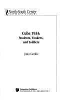 Cover of: Cuba 1933: students, Yankees, and soldiers