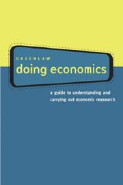 Cover of: Doing Economics: A Guide to Understanding and Carrying Out Economic Research