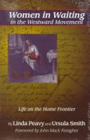 Cover of: Women in waiting in the westward movement: life on the home frontier