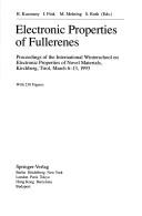 Cover of: Electronic properties of fullerenes by International Winter School on the Eletronic Properties of Fullerenes and Related compounds (1993 Kirchberg am Wechsel, Austria)