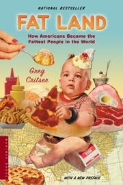 Cover of: Fat land: how Americans became the fattest people in the world