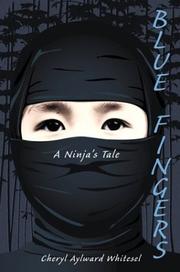 Cover of: Blue fingers: a ninja's tale