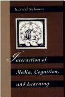 Interaction of media, cognition, and learning by Gavriel Salomon