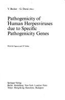 Cover of: Pathogenicity of human herpesviruses due to specific pathogenicity genes