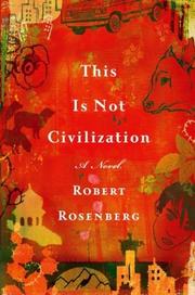 Cover of: This is not civilization