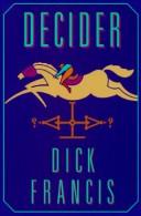 Decider by Dick Francis