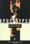 Cover of: Apocalypse by Charles B. Strozier