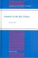 Enemies of the Bay Colony by Philip Ranlet