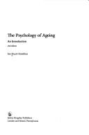 Cover of: The psychology of ageing by Ian Stuart-Hamilton
