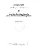 Land use considerations in urban environmental management by Janis D. Bernstein